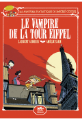 Les aventures fantastiques de Sacré Cœur (T. 2). Le vampire de la tour Eiffel - Aurélie Sarn - Laurent Audouin - Livre jeunesse