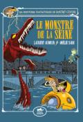 Les aventures fantastiques de Sacré Cœur (T. 7). Le monstre de la Seine - Amélie Sarn - Lauren Audouin - Livre jeunesse
