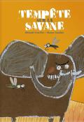 Tempête sur la savane - Escoffier - Gauthier - Livre jeunesse