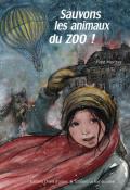 Sauvons les animaux du zoo ! - Fred Morisse - David Rebaud - Livre jeunesse