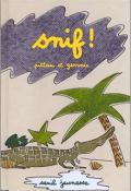 Snif ! - Francesco Pittau - Bernadette Gervais - Livre jeunesse