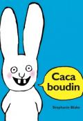 Caca boudin - Stephanie Blake - Livre jeunesse