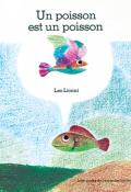 Un poisson est un poisson - Leo Lionni - Livre jeunesse