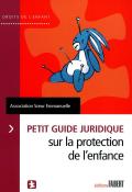 Petit guide juridique sur la protection de l'enfance - Séverine Bourguignon - Livre jeunesse
