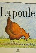 La poule - Francesco Pittau - Bernadette Gervais - Livre jeunesse