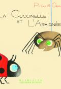 La coccinelle et l'araignée - Francesco Pittau - Bernadette Gervais - Livre jeunesse