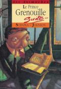 Le prince et la grenouille, suite - Jon Scieszka - Steve Johnson - Livre jeunesse
