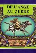 De l'ange au zèbre - Cécile Gagnon - Béatrice Leclercq - Livre jeunesse