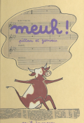 Meuh ! - Francesco Pittau - Bernadette Gervais - Livre jeunesse