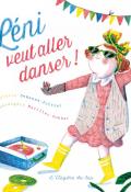 Léni veut aller danser !-Stéphanie Demasse-Pottier-Bérengère Mariller-Gobber-livre jeunesse