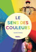 Le sens des couleurs, Sandrine Andrews, livre jeunesse, documentaire