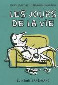 Les jours de la vie - Isabel Minhós Martins - Bernardo P. Carvalho - Livre jeunesse