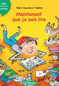 Maintenant que je sais lire-Chaurand-Robin-Livre jeunesse