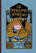La pension Moreau (T. 3). La chasse à l'enfant - Benoît Broyart - Marc Lizano - Livre jeunesse