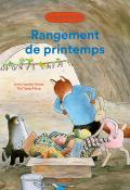 Renard & Lapine. Rangement de printemps, Syvlia Vanden Heede, Thé Tjong-Khing, livre jeunesse