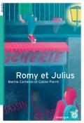 Romy et Julius, Marie Carteron, Coline Pierré, livre jeunesse, roman ado
