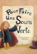 Pour faire une souris verte - France Quatromme - Soufie Régani - Livre jeunesse