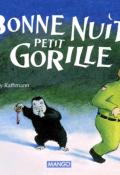 Bonne nuit, petit gorille - Peggy Rathmann - Livre jeunesse