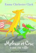 Melrose et Croc vont en ville - Emma Chichester Clark - Livre jeunesse