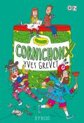 CornichonX - Yves Grevet - Livre jeunesse