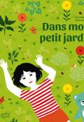 Dans mon petit jardin-major-pollet-livre jeunesse