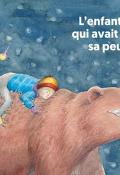 L'enfant qui avait oublié sa peur -Wyss-Boutignon-Livre jeunesse