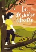 La dernière abeille - Bren MacDibble - Livre jeunesse