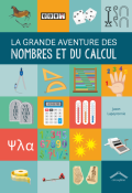 La grande aventure des nombres et du calcul-Lapeyronnie-livre jeunesse