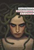 Monstres et créatures de la mythologie - Rachmuhl - Livre jeunesse