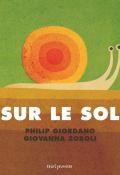 Sur le sol / sous le sol, Giovanna Zoboli et Philip Giordano