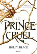 Le prince cruel - Holly Black - Livre jeunesse