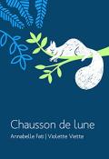 Chausson de lune - Fati - Viette - livre jeunesse