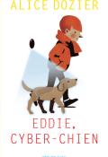 Eddie, cyber-chien - Dozier - Livre jeunesse