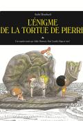 L'énigme de la tortue de pierre - bouchard - livre jeunesse