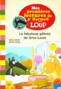 Le fabuloup gâteau de Gros-Louis- Lallemand-thuillier-sess-livre jeunesse