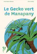 Le gecko vert de manapany - clément -bailly- livre jeunesse