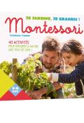 Montessori Je jardine je grandis - Toinet - livre jeunesse