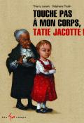 Touche pas à mon corps tatie jacotte - Lenain-Poulin-livre jeunesse