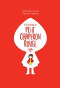 à la recherche du petit chaperon rouge - brun-cosme-poignonec-livre jeunesse