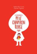 à la recherche du petit chaperon rouge - brun-cosme-poignonec-livre jeunesse