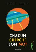 chacun cherche son mot-Yagoubi-Audras-livre jeunesse