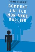 Comment j'ai tué mon ange gardien - Hercouët - Livre jeunesse