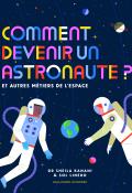 Comment devenir un astronaute - Kanani - Linero - livre jeunesse