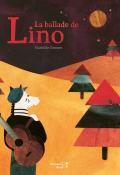 La ballade Lino - Brosset  - livre jeunesse