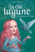 la cité lagune à la recherche de nella - kalicky - livre jeunesse