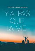 Y a pas que la vie - billon-Spagnol-livre jeunesse