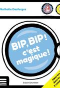 bip bip c'est magique - desforges - livre jeunesse