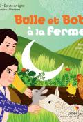 Bulle et Bob à la ferme - Natalie Tual - Ilya Green - Livre jeunesse