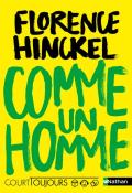 Comme un homme - Florence Hinckel - Livre jeunesse