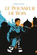 Le pousseur de bois - Frédéric Marais - Livre jeunesse